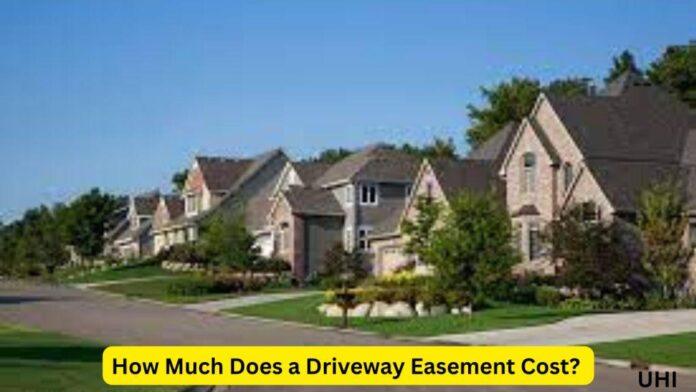 How Much Does a Driveway Easement Cost?
