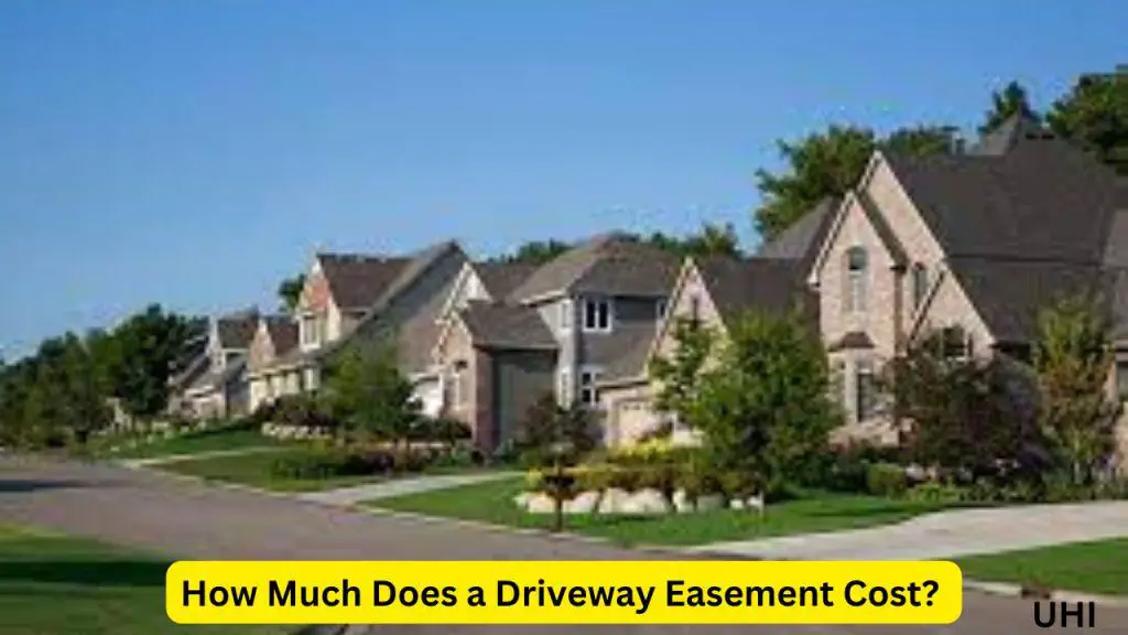 how-much-does-a-driveway-easement-cost-updated-nov-2023