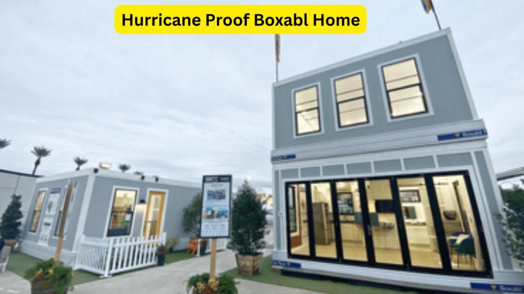  Hurricane Proof Boxabl homes