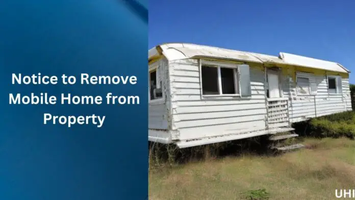 Notice to Remove Mobile Home from Property