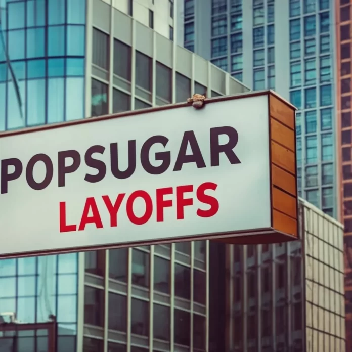 PopSugar Layoffs