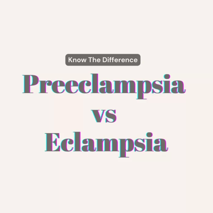Preeclampsia vs Eclampsia