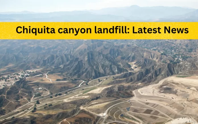 Chiquita canyon landfill