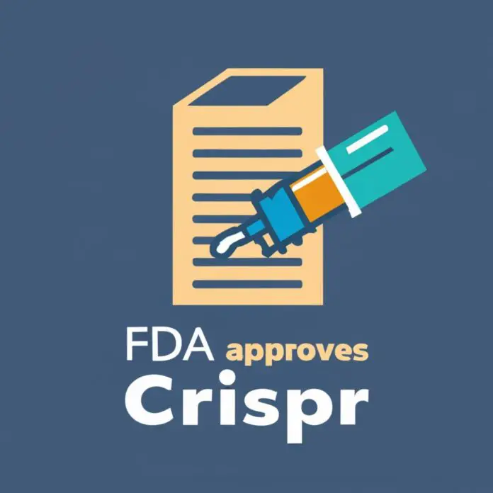 FDA approves CRISPR