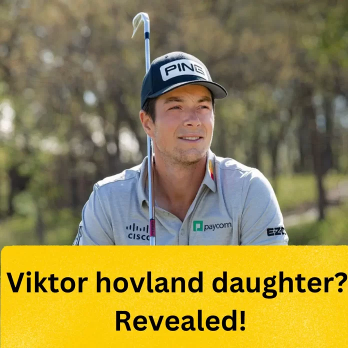 Viktor hovland daughter