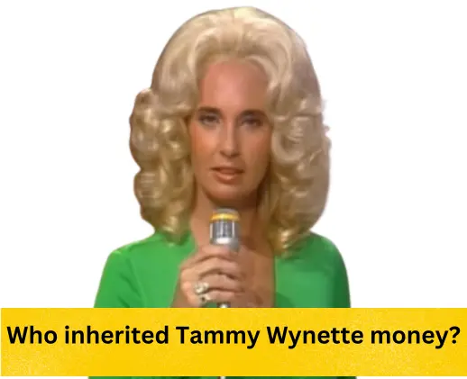 Who inherited Tammy Wynette money
