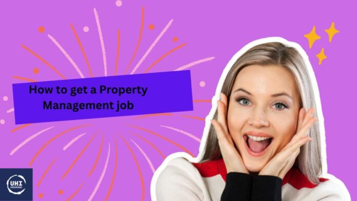 Get a property management job