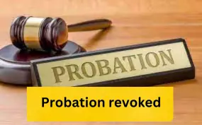 Probation revoked