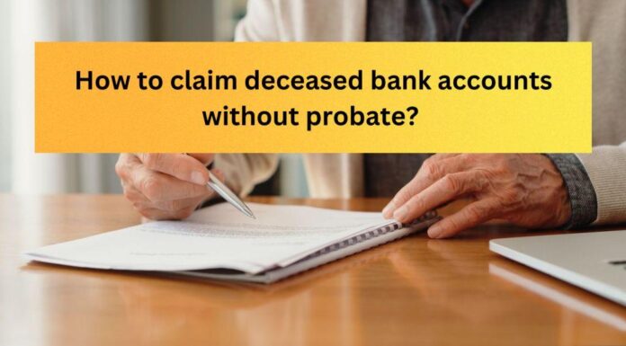 claim deceased bank accounts