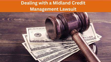 Dealing with a Midland Credit Management Lawsuit