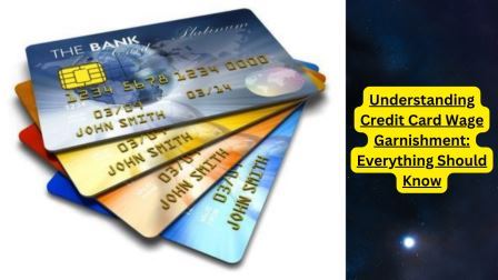 Understanding Credit Card Wage Garnishment