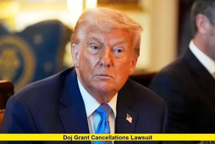 DOJ Grant Cancellations Lawsuit
