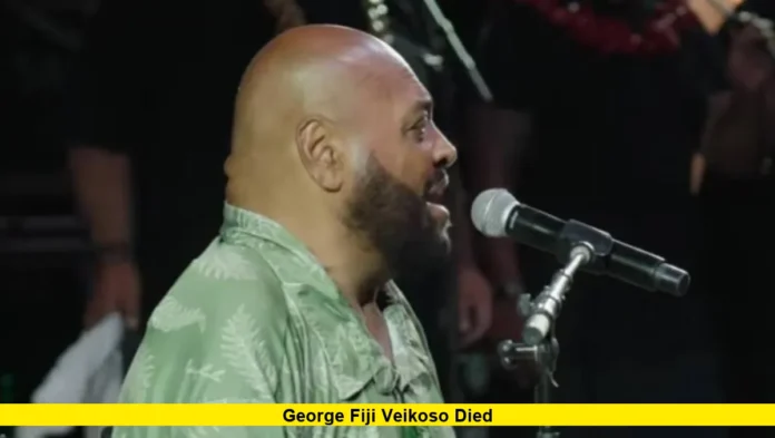 George Fiji Veikoso died