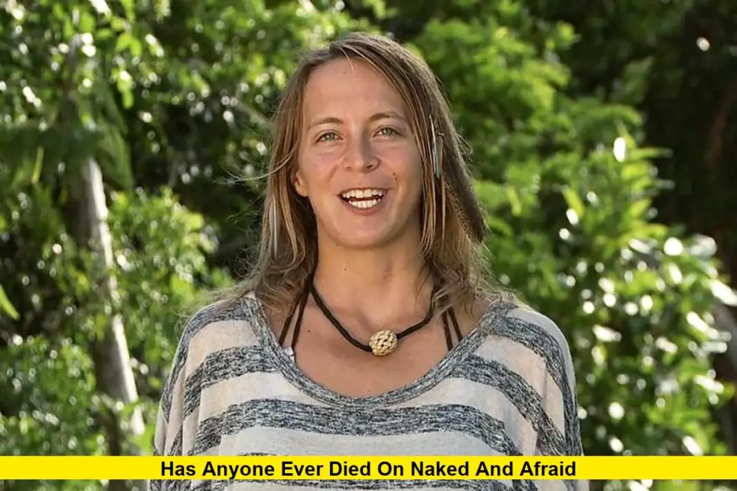Has Anybody Ever Died On Naked And Afraid
