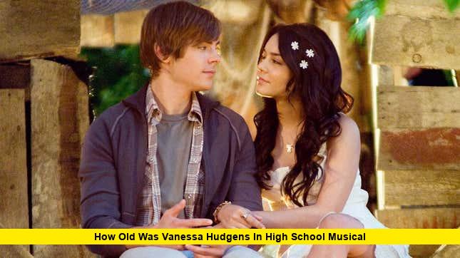 How Old Was Vanessa Hudgens in High School Musical
