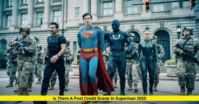Is There a Post Credit Scene in Superman 2025