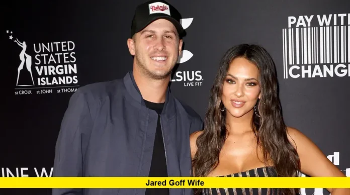 Jared Goff wife