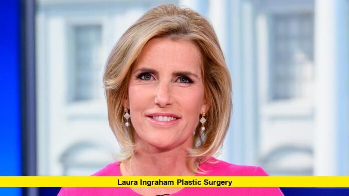 Laura Ingraham plastic surgery