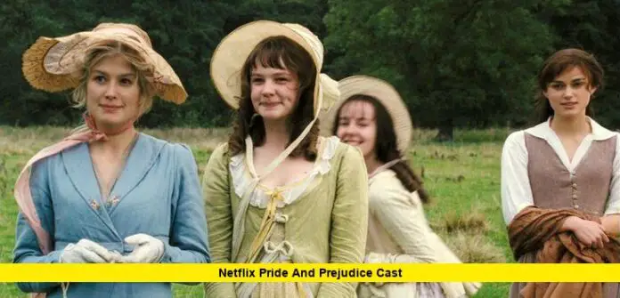 Netflix Pride and Prejudice Cast