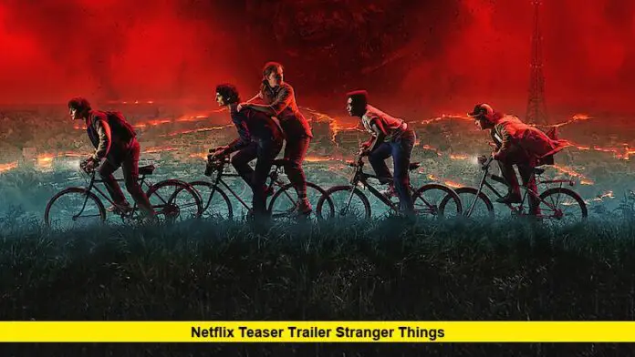 Netflix Teaser Trailer Stranger Things