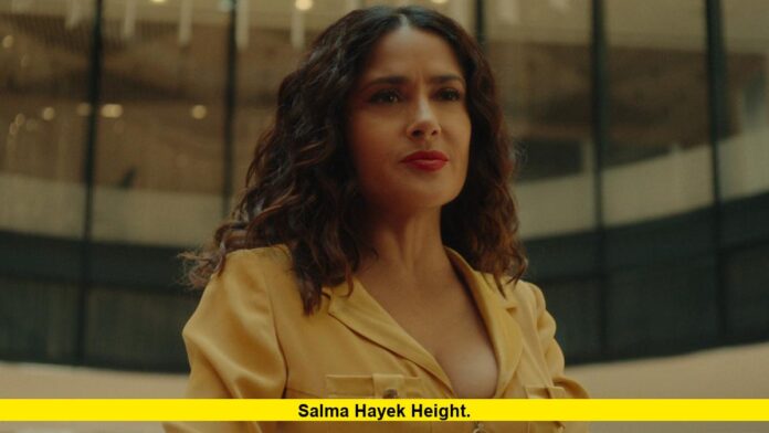 Salma Hayek Height