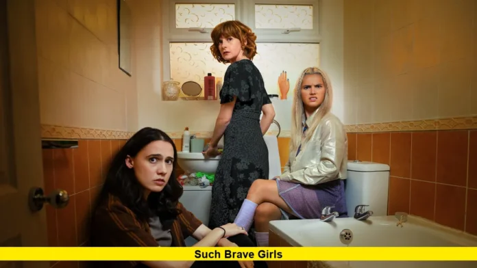Such Brave Girls