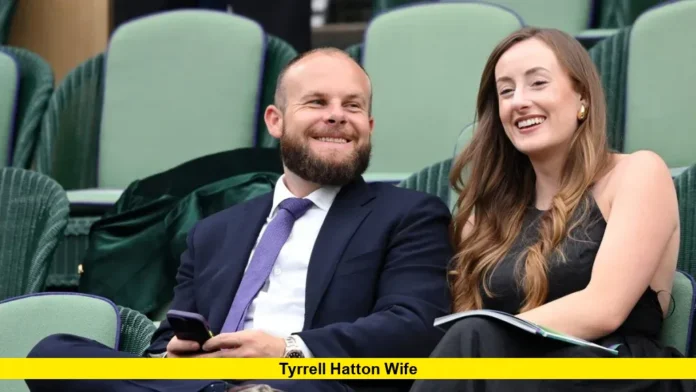 tyrrell hatton wife