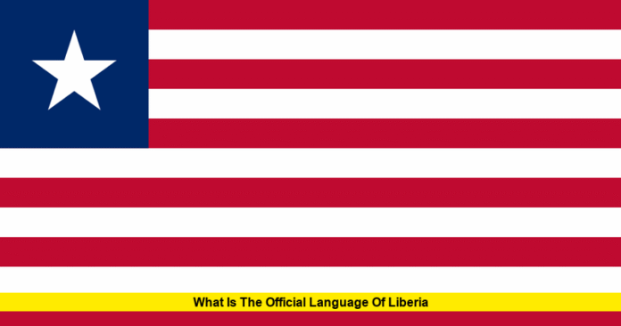 What Is the Official Language of Liberia