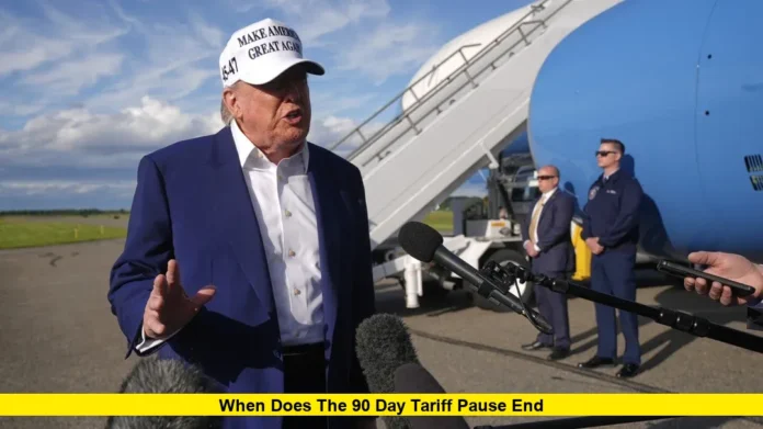 When Does the 90 Day Tariff Pause End
