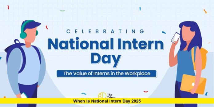 When Is National Intern Day 2025