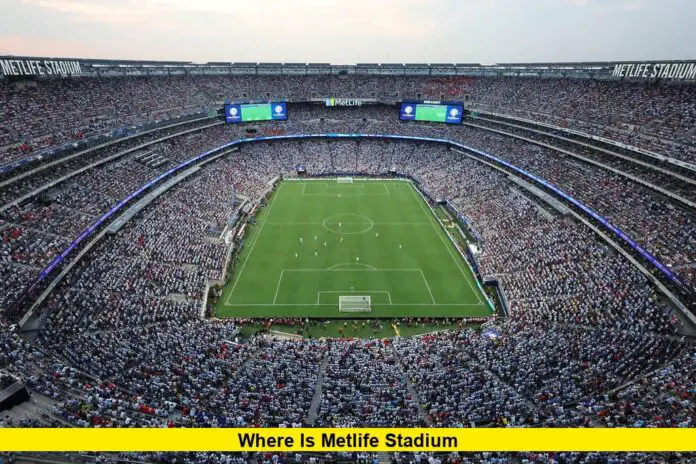 Where is MetLife Stadium