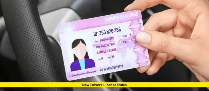 New Drivers License Rules