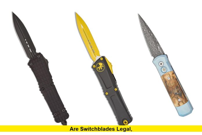 Are Switchblades Legal