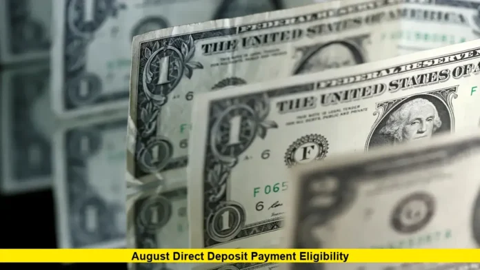 August Direct Deposit Payment Eligibility