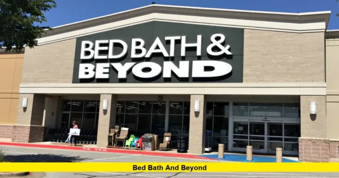 Bed Bath and Beyond Bed Bath and Beyond