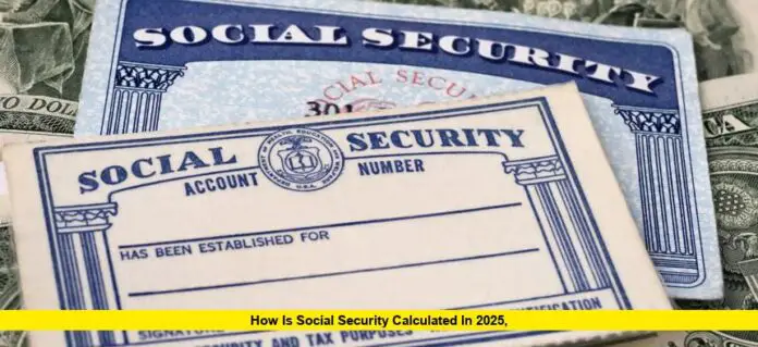 How Is Social Security Calculated