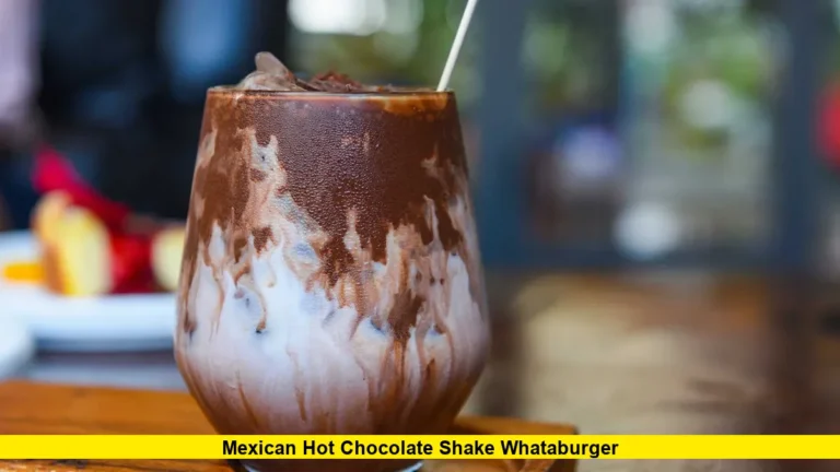 Mexican Hot Chocolate Shake Whataburger