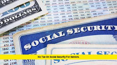 No Tax on Social Security for Seniors