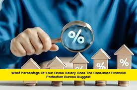 What Percentage of Your Gross Salary Does the Consumer Financial Protection Bureau Suggest