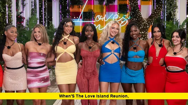 When's the Love Island Reunion
