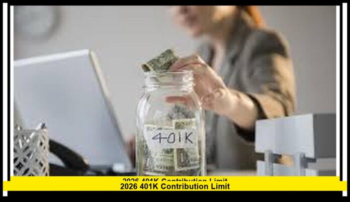 2026 401k Contribution Limit: What Savers Should Expect and How to Prepare