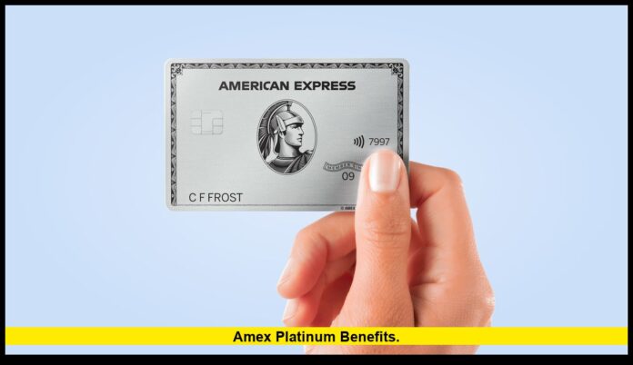 Amex Platinum Benefits