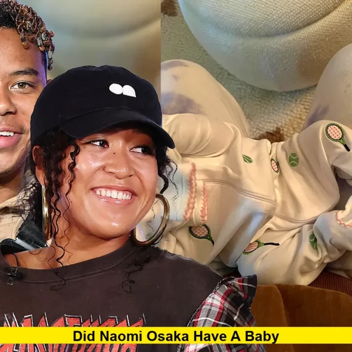 Did Naomi Osaka Have a Baby