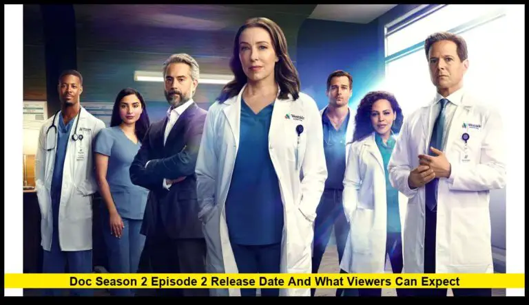 Doc Season 2 Episode 2 Release Date and What Viewers Can Expect