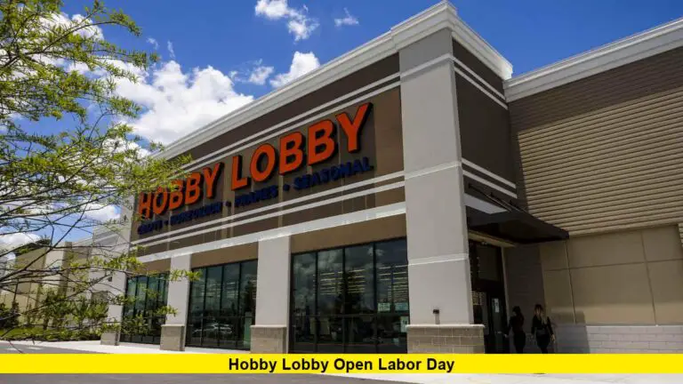 Hobby Lobby Open Labor Day
