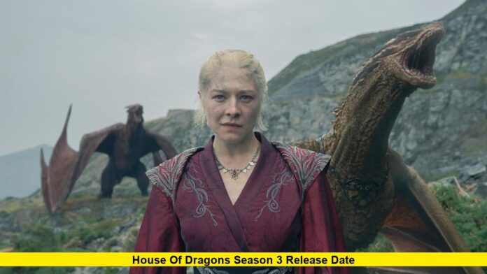 House of Dragons Season 3 Release Date