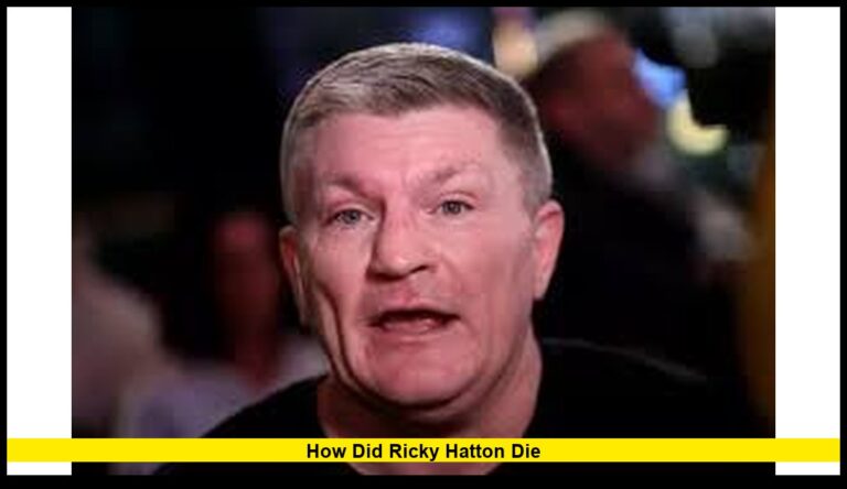 How Did Ricky Hatton Die