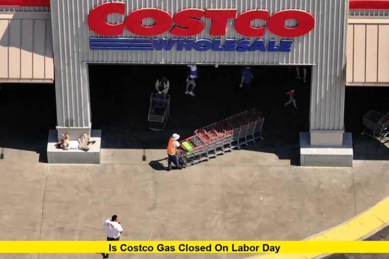 Is Costco Gas Closed on Labor Day