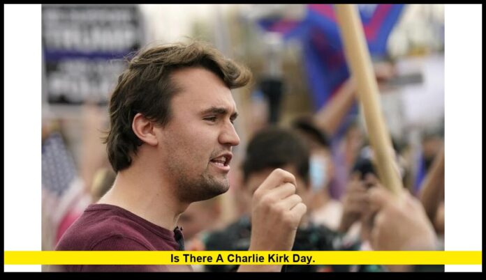 Is There a Charlie Kirk Day