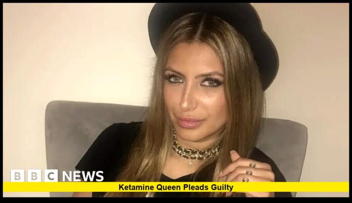 Ketamine Queen Pleads Guilty